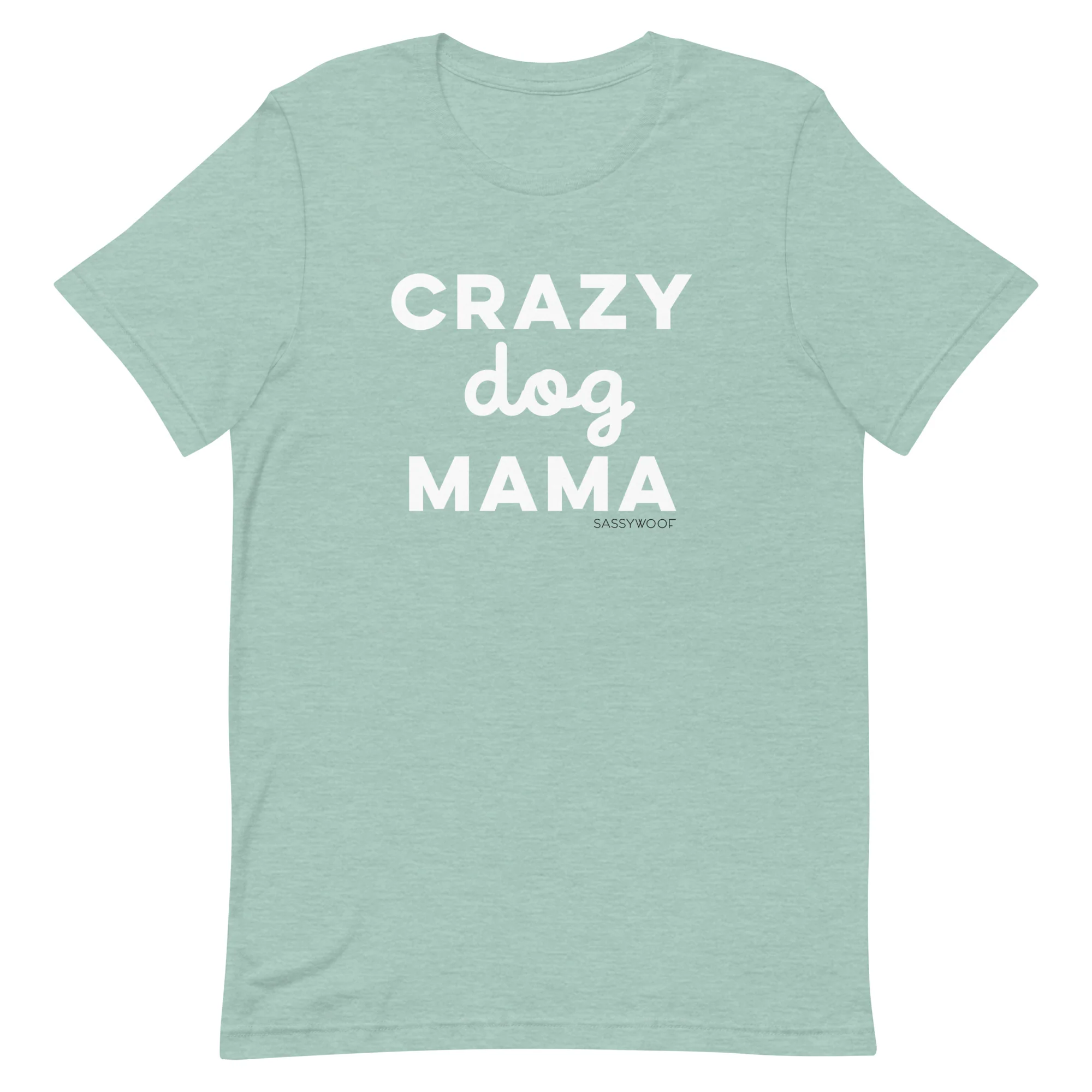 Crazy Dog Mama Tee - Image 5